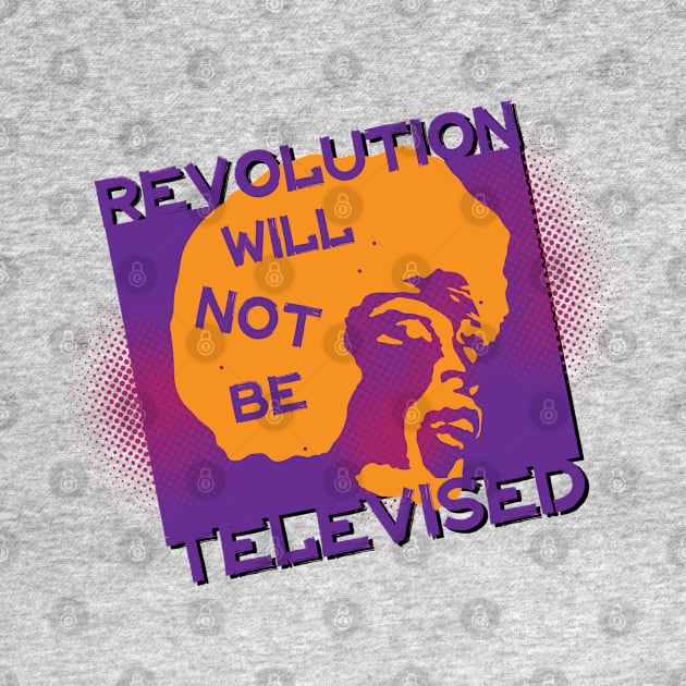 Revolution Will Not Be Televised by dojranliev